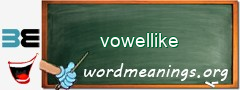 WordMeaning blackboard for vowellike